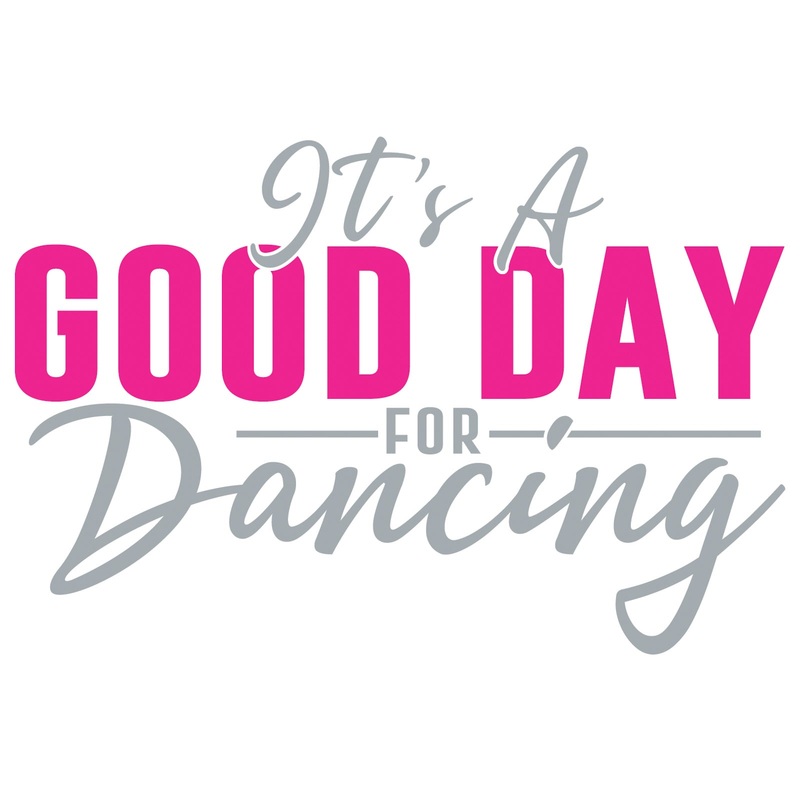 It Is A Good Day For Dancing It Is A Good Day For Dancing One Size