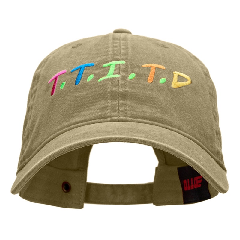 T.T.I.T.D. Embroidered Unstructured Washed Cotton Twill Cap Khaki One Size